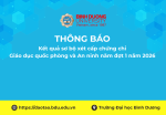 TB Kết quả sơ bộ xét cấp chứng chỉ Giáo dục quốc phòng và An ninh năm đợt 1 năm 2026